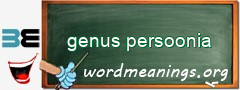 WordMeaning blackboard for genus persoonia